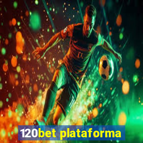 120bet plataforma